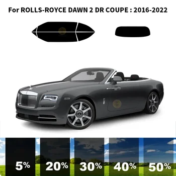 Предварительно обработанная нанокерамика, комплект для УФ-тонировки автомобильных окон, Автомобильная пленка для окон для ROLLS-ROYCE DAWN 2 DR COUPE 2016-2022
